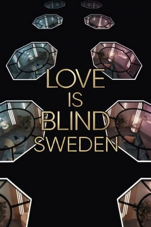 Love Is Blind: Sweden Season 1